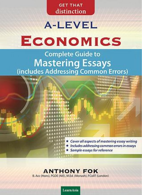 A-Level Economics Mastering Essays